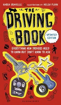 The Driving Book: Everything New Drivers Need to Know But Don't Know to Ask (Gravelle Karen)(Paperback)