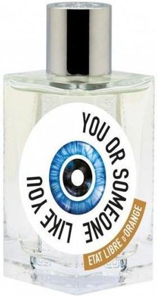 Etat Libre d'Orange You Or Someone Like You Woda perfumowana
