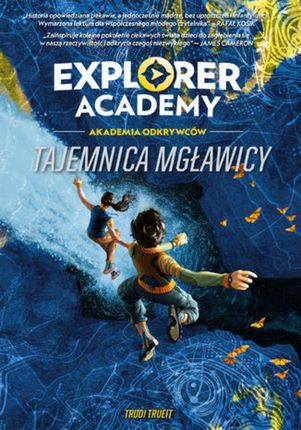 Explorer Academy: Akademia odkrywców. Tajemnica mgławicy (EPUB)