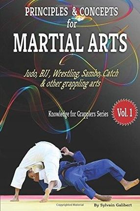 Principles and Concepts for Grapplers Judo BJJ Wre