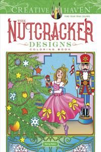 Creative Haven The Nutcracker Designs Coloring Book - Literatura ...