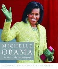 Michelle Obama: The First Lady in Photographs