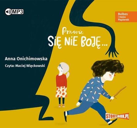 Bulbes i Hania Papierek Prawie się nie boję... (Audiobook) Heraclon 