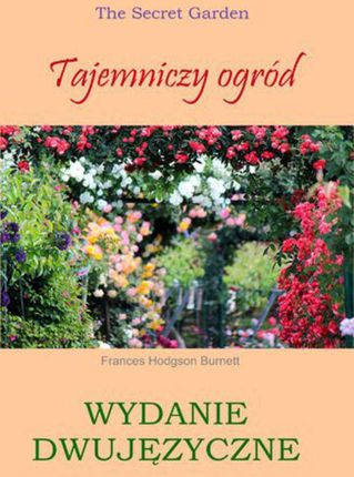 Tajemniczy ogród. Wydanie dwujęzyczne (PDF)