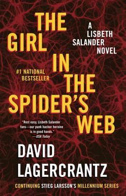 The Girl in the Spider's Web: A Lisbeth Salander Novel, Continuing Stieg Larsson's Millennium Series (Lagercrantz David)(Paperback)
