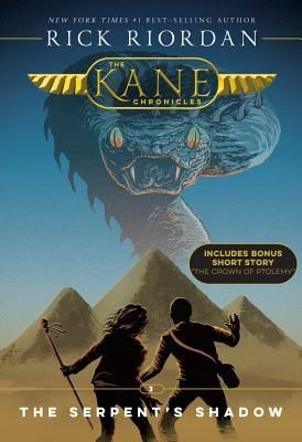 The Kane Chronicles, Book Three the Serpent's Shadow (New Cover) (Riordan Rick)(Paperback)