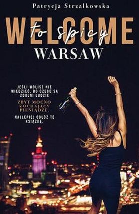 Welcome To Spicy Warsaw - Patrycja Strzałkowska