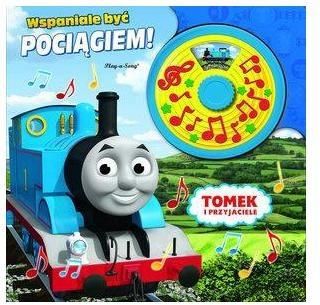 Tomek i przyjaciele Wspaniale być pociągiem