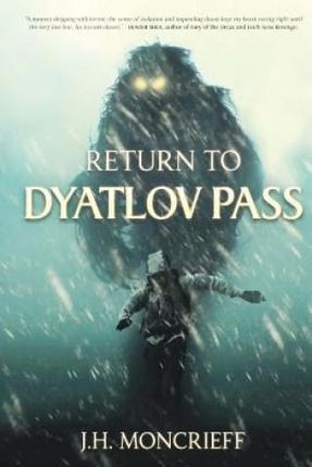 Return to Dyatlov Pass (Moncrieff J. H.)(Paperback)