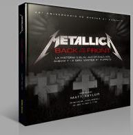 Metallica: Back to the Front. La historia visual autorizada del álbum y la gira Master of Puppets