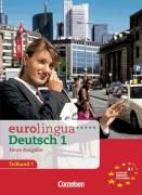 Eurolingua Deutsch Neu 1 T.1 (L.1-8) Kurs- und Arbeitsbuch