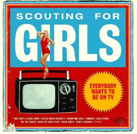 Scouting For Girls - Everybody Wants To Be On TV
