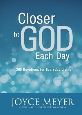 Closer to God Each Day: 365 Devotions for Everyday Living (Meyer Joyce)(Twarda)