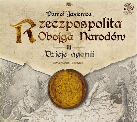 CD MP3 Dzieje agonii Rzeczpospolita Obojga Narodów Tom 3