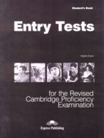 ENTRY TESTS for the Revised CPE 1 Student&apos,s Book