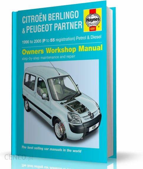 Citroen Berlingo - Peugeot Partner (1996-2005) - Instrukcja Napraw Haynes - Ceny I Opinie - Ceneo.pl