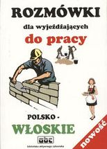 Zdjęcie Rozmówki dla wyjeżdzających do pracy polsko-włoskie - Wołów