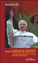 Caritas in veritate. Encyklika o integralnym rozwoju ludzkim w miłości i prawdzie