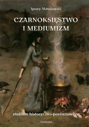 Czarnoksięstwo i mediumizm - (E-book)