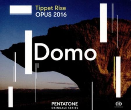 Tippet Rise OPUS 2016: Domo (SACD / Hybrid)
