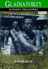 Zdjęcie Kamikadze (seria Gladiatorzy II wojny światowej) (DVD) - Lublin