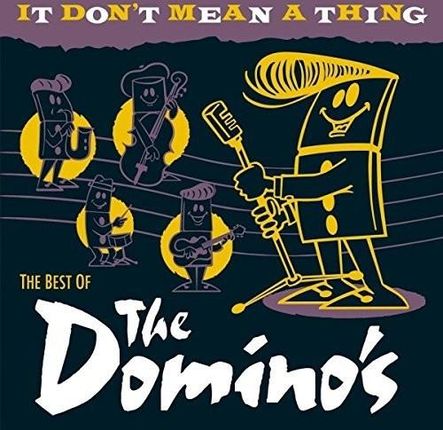 It Don't Mean A Thing: The Best Of (The Dominos) (CD)