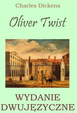 Oliver Twist. Wydanie dwujęzyczne (PDF)
