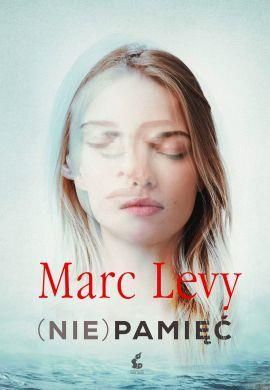 NIE PAMIĘĆ - Marc Levy