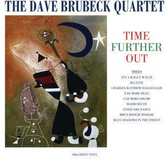 The Dave Brubeck Quartet Time Further Out