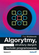Algorytmy struktury danych i techniki programowania Wydanie VI