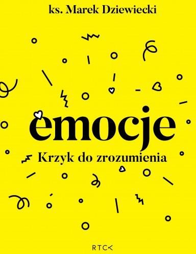 Emocje Krzyk Do Zrozumienia Ksiazka Religijna Ceny I Opinie Ceneo Pl