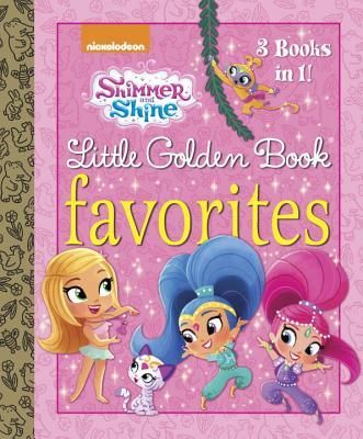 Shimmer and Shine Little Golden Book Favorites (Shimmer and Shine) (Golden Books)(Twarda)