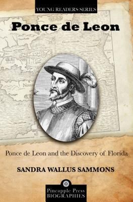 Ponce de Leon and the Discovery of Florida (Wallus Sammons Sandra)(Paperback)