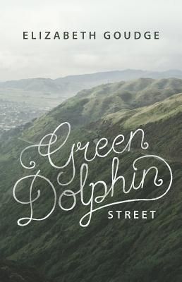 Green Dolphin Street (Goudge Elizabeth)(Paperback)