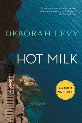 Hot Milk (Levy Deborah)(Paperback)