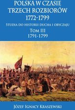 Zdjęcie Polska w czasie trzech rozbiorów 1772-1799 T.3 w.2 - Gliwice