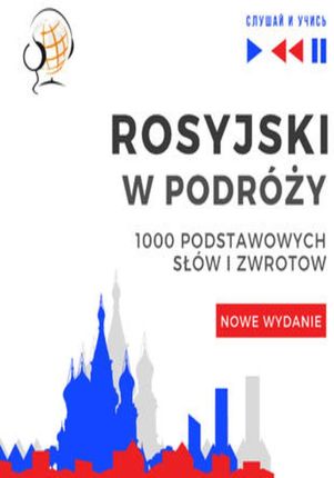 Rosyjski w podróży 1000 podstawowych słów i zwrotów - Nowe wydanie