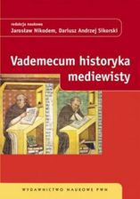 Zdjęcie Vademecum historyka mediewisty (EPUB) - Zawadzkie