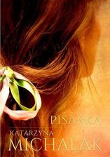 Pisarka. Trylogia autorska. Tom 1