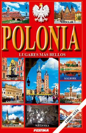 Polska najpiękniejsze miejsca. Polonia lugares mas bellos (wersja Hiszpańska) - Rafał Jabłoński