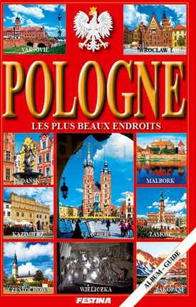 Polska najpiękniejsze miejsca. Pologne les plus beaux endroits (wersja francuska) - Rafał Jabłoński