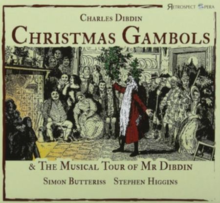 Charles Dibdin: Christmas Gambols & The Musical Tour Of Mr Dibdin (CD)