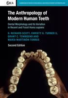 Anthropology of Modern Human Teeth - Dental Morphology and Its Variation in Recent and Fossil Homo sapien(Paperback)