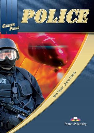 Career Paths: Police SB EXPRESS PUBLISHING