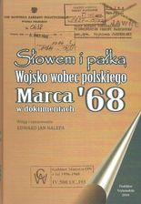 Słowem i pałką. Wojsko wobec polskiego marca 68 w dokumentach - zdjęcie 1
