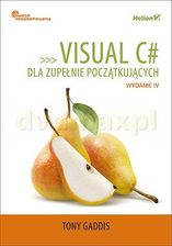 Zdjęcie Visual c# dla zupełnie początkujących. Owoce programowania - Tony Gaddis - Żywiec
