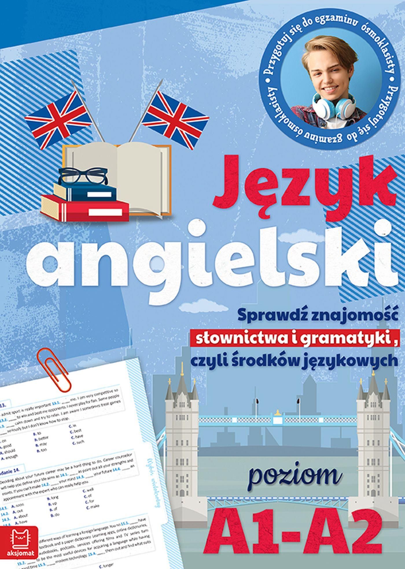 Przygotowania Do Egzaminu ósmoklasisty Angielski Język Angielski Przygotuj Się Do Egzaminu Ósmoklasisty Poziom A1-A2