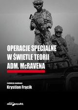 Zdjęcie Operacje specjalne w świetle teorii adm. McRavena - Ogrodzieniec
