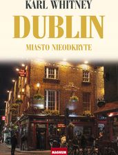 Zdjęcie Dublin. Miasto nieodkryte Karl Whitney - Poznań