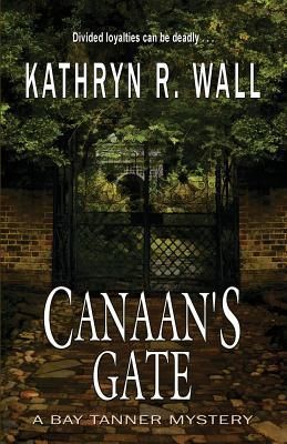 Canaan's Gate (Wall Kathryn R.)(Paperback)